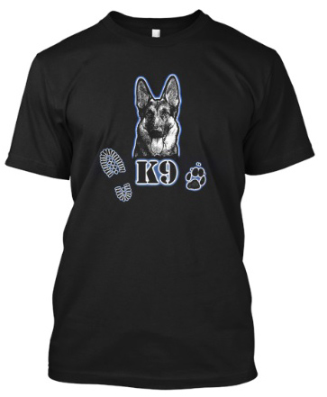 Click T-shirt to order on Teespring, a portion of profits goes to K9 Armor