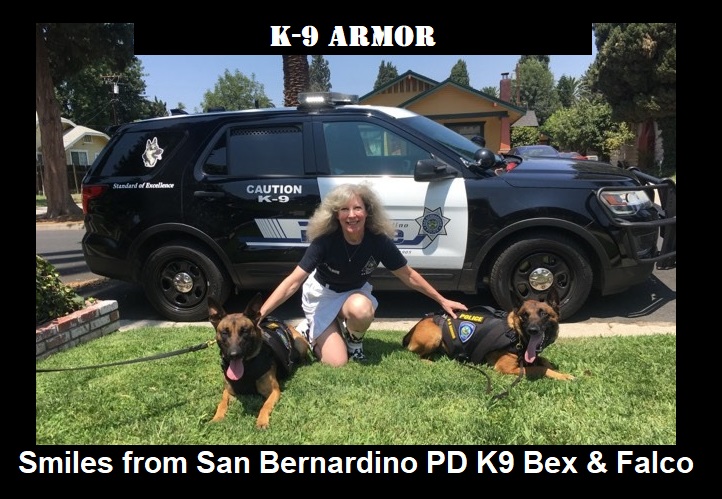 Smiles from K9 Armor cofounder Suzanne and San Bernardino Police K9 Heroes K9 Bex and Falco